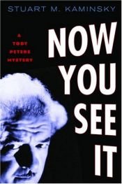 book cover of Now You See It by Stuart M. Kaminsky