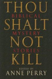 book cover of Thou Shall Not Kill by Anne Perry