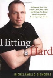 book cover of Hitting Hard by Michealangelo Signorile