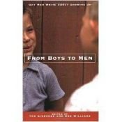 book cover of From Boys to Men: Gay Men Write About Growing Up by Ted Gideonse
