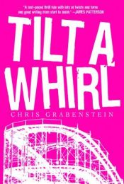 book cover of Tilt-a-Whirl (Ceepak and Boyle 01) by Chris Grabenstein