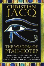 book cover of Las máximas de Ptahhotep : el libro de la sabiduría egipcia by Christian Jacq