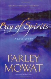 book cover of Bay of Spirits by Farley Mowat
