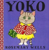 book cover of Yoko (COPY 2) by Rosemary Wells