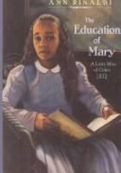 book cover of Education of Mary, The: A Little Miss of Color: 1832 by Ann Rinaldi