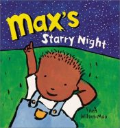 book cover of Max's Starry Night by Ken Wilson-Max