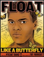 book cover of Muhammad Ali, the man who could float like a butterfly and sting like a bee by Ntozake Shange