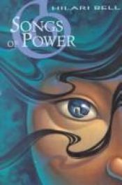 book cover of Songs of Power by Hilari Bell