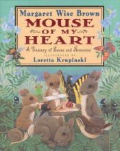 book cover of Mouse of my heart by 瑪格莉特·懷絲·布朗