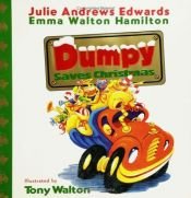 book cover of Dumpy: Dumpy Saves Christmas: Dumpy Saves Christmas by Julie Andrews Edwards