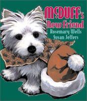 book cover of McDuff's new friend by Rosemary Wells