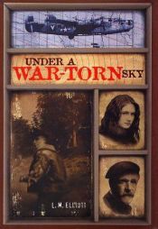 book cover of Under a War-Torn Sky by L. M. Elliott