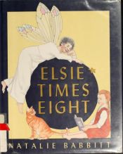 book cover of Elsie Times Eight by Natalie Babbitt