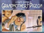 book cover of Grandmother's Pigeon by Louise Erdrich