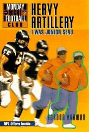 book cover of NFL Monday Night Football Club: Heavy Artillery - Book #4: I Was Junior Seau (Monday Night Football Club) by Gordon Korman