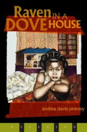 book cover of Raven in a dove house by Andrea Davis Pinkney