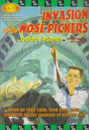 book cover of Invasion of the Nose Pickers (Laf) by Gordon Korman