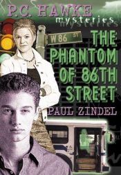 book cover of Phantom of 86th Street, The (PC Hawke Mysteries) by Paul Zindel