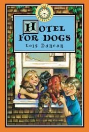 book cover of Lost Treasures: Hotel for Dogs - Book #9 (Lost Treasures, 9) by Lois Duncan