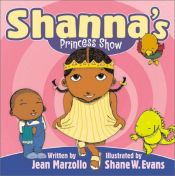 book cover of Shanna's Princess Show by Jean Marzollo