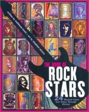 book cover of Book of Rock Stars, The: 24 Musical Icons That Shine Through History by Kathleen Krull