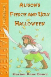 book cover of Alison's Fierce and Ugly Halloween by Marion Dane Bauer