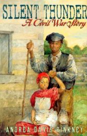 book cover of Silent thunder : a Civil War story by Andrea Davis Pinkney