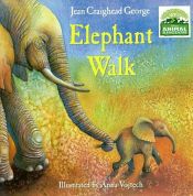 book cover of Elephant walk by Jean Craighead George