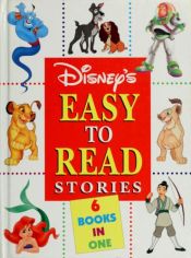 book cover of Disney's Easy to Read Stories : A Collection of 6 Favorite Tales by Mouse Works