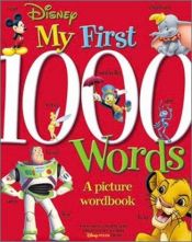 book cover of My First 1000 Words (Disney Learning) by T/K