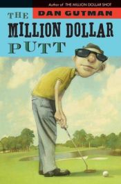 book cover of The Million Dollar Putt by Dan Gutman