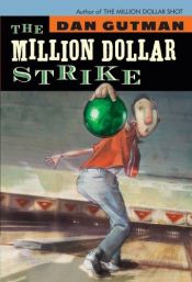 book cover of The million dollar strike by Dan Gutman