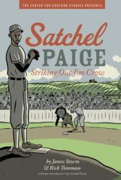 book cover of Center for Cartoon Studies Presents: Satchel Paige: Striking Out Jim Crow by James Sturm