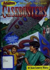 book cover of Secret of the Time Capsule (Disney Adventures Casebusters, Book 6) by Joan Lowery Nixon