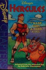 book cover of Disney's Hercules: I Made Herc a Hero -- by Phil (Disney Chapters) by Gabrielle Charbonnet