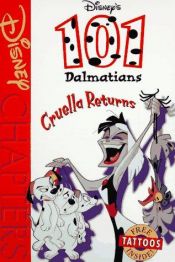 book cover of Disney's 101 Dalmatians: Cruella Returns (Disney Chapters) by Justine Korman