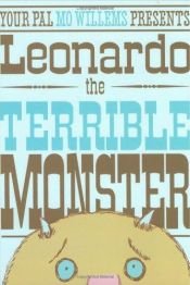 book cover of Leonardo, the Terrible Monster by Mo Willems