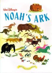 book cover of Walt Disney's Noah's Ark (Walt Disney Classic Edition) by DISNEY