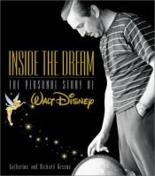 book cover of Inside the Dream: The Personal Story of Walt Disney by Richard Greene