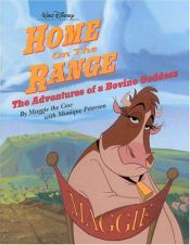 book cover of Home on the Range: The Adventures of a Bovine Goddess by Monique Peterson