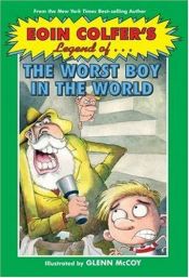 book cover of Legend of the Worst Boy in the World by Eoin Colfer