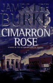 book cover of Cimarron Rose by James Lee Burke