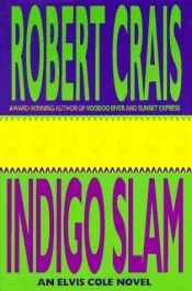 book cover of Indigo Slam by Robert Crais
