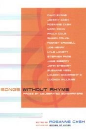 book cover of Songs Without Rhyme: Prose by Celebrated Songwriters edited by Rosanne Cash by Rosanne Cash
