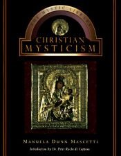 book cover of Christian Mysticism (Mystic Library) by Manuela Dunn Mascetti