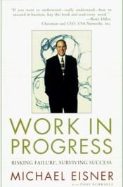 book cover of Werk in Uitvoering [= Work in Progress] by 邁克·艾斯納