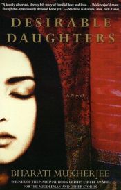 book cover of Desirable Daughters [Lit.104] by Bharati Mukherjee