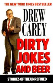 book cover of Dirty Jokes and Beer by Drew Carey