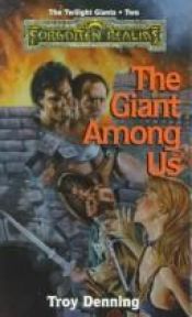 book cover of The Giant Among Us by Troy Denning
