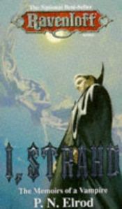 book cover of I, Strahd : The Memoirs of a Vampire (Ravenloft) by P. N. Elrod